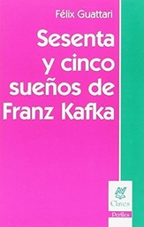 Sesenta Y Cinco Sueños de Franz Kafka