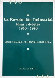Revolución Industrial Ideas y Debates