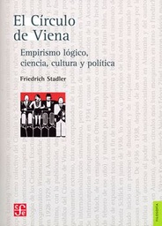 Circulo De Viena El. Empirismo lógico ,ciencia, cultura y política.