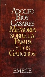 Memoria sobre La Pampa y los Gauchos